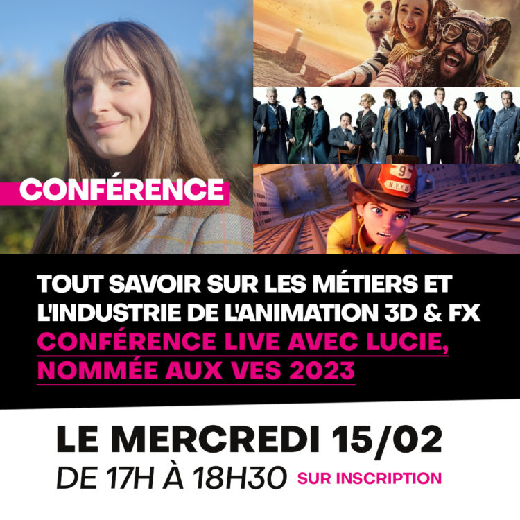 Conférence gratuite et en direct sur le Cinéma d'Animation 3D avec Lucie Martinetto