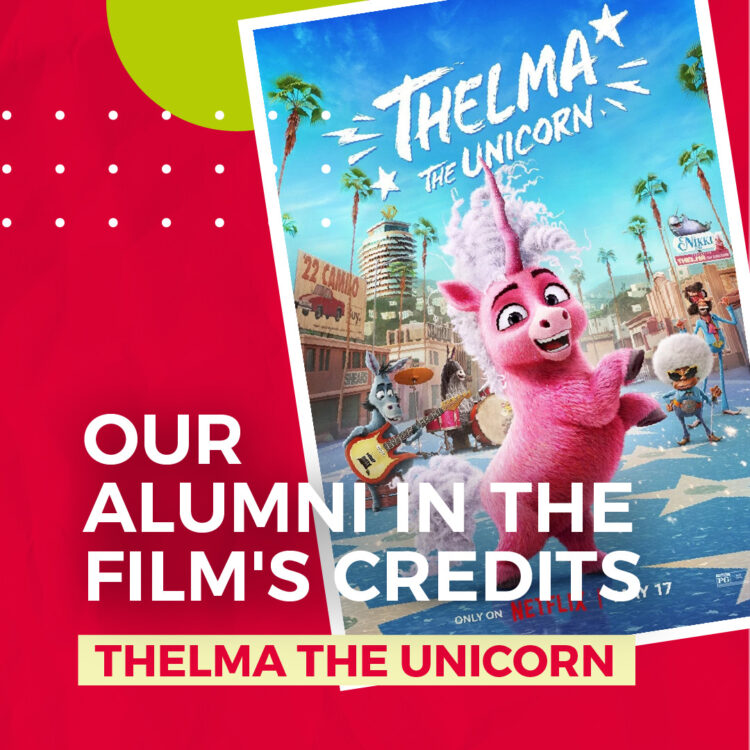 Our alumni in the credits for Thelma The Unicorn !